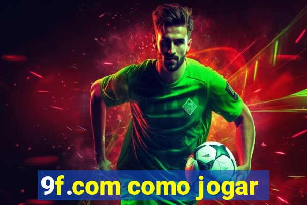 9f.com como jogar